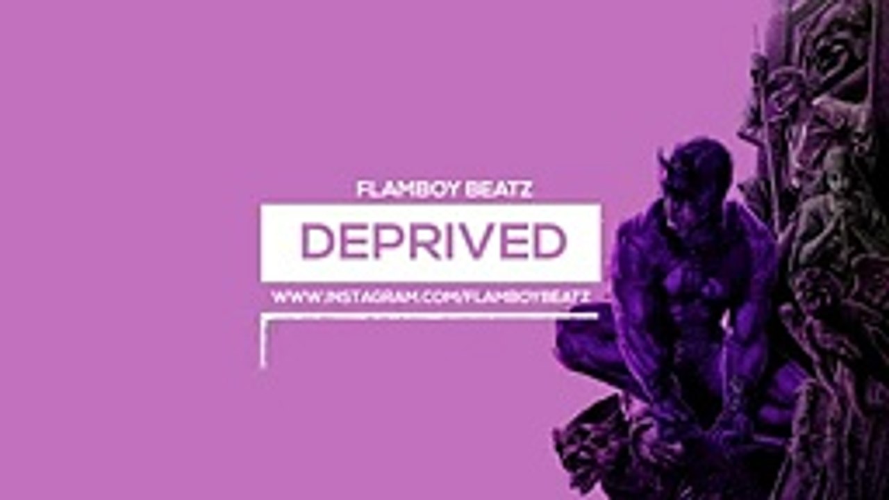 DEPRIVED  EMOTIONAL TRAP INSTRUMENTAL  PROD BY FLAMBOY_v144P