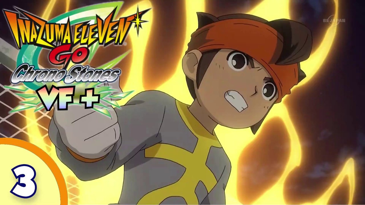 Inazuma Eleven GO Chrono Stones [VF +] | Ep 03 |  " La Renaissance de Raimon  " | HD 1080p