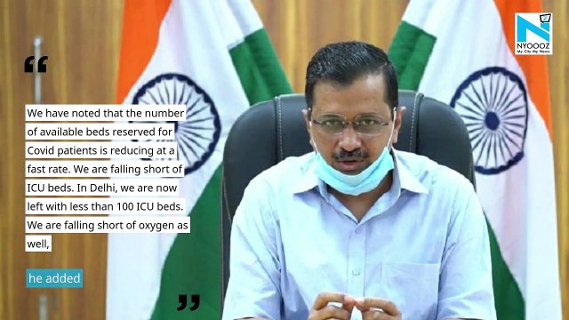 Shortage of ICU beds, oxygen in hospitals: Delhi CM Arvind Kejriwal
