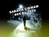 Gürsel İleri - Sabaha Çıkmam Ben Bu Gece