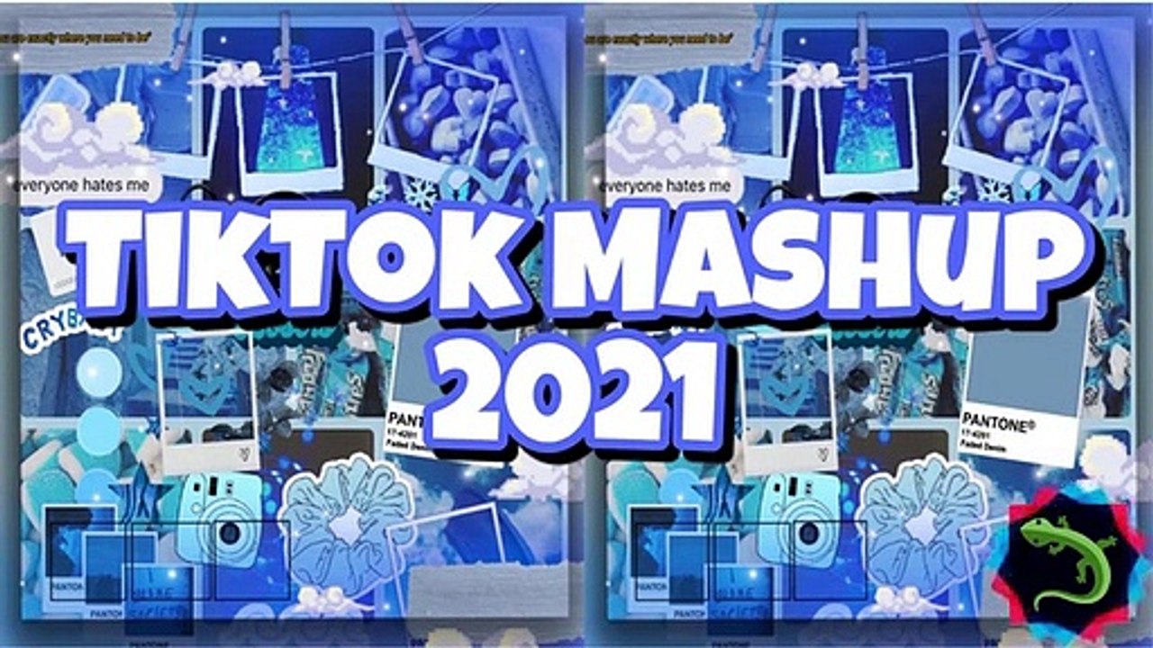 Tiktok Mashup 2021 (Not Clean)