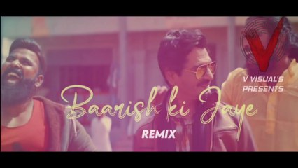 Baarish ki jaye remix |b prank|DJ vishal|VISUAL'S  DJ Vishal