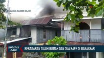 Si Jago Merah Hanguskan 7 Rumah dan 2 Kafe di Makassar