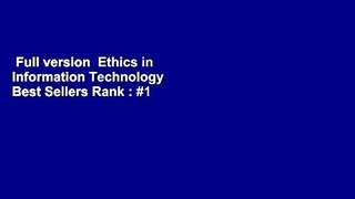 Full version  Ethics in Information Technology  Best Sellers Rank : #1