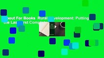 About For Books  Rural Development: Putting the Last First Complete