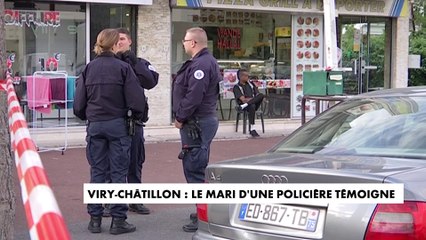 Viry-Châtillon : Le mari d'une policière témoigne