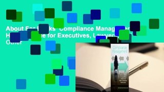 About For Books  Compliance Management: A How-to Guide for Executives, Lawyers, and Other