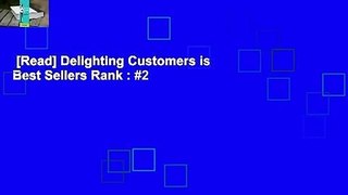 [Read] Delighting Customers is  Best Sellers Rank : #2