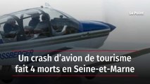 Un crash d’avion de tourisme fait 4 morts en Seine-et-Marne