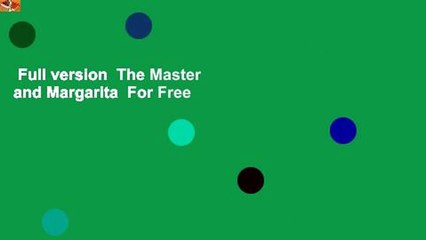 Full version  The Master and Margarita  For Free
