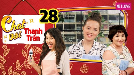Chat Với Thanh Trần - Tập 28: Cuộc đời mẹ bỉm sữa phũ phàng vì bị chồng 'ngó lơ' suốt 3 năm sau sinh