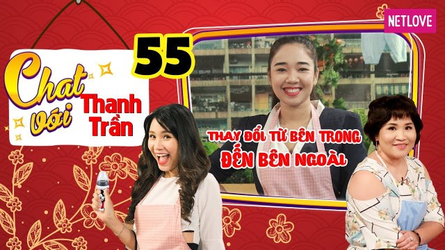 Chat Với Thanh Trần - Tập 55: Mẹ bỉm sữa quyết lột xác chuyện chăn gối khiến chồng trẻ mê mệt