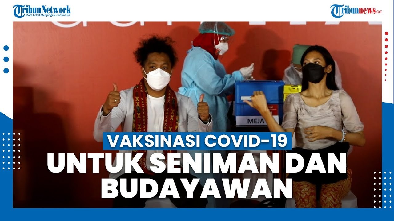 Vaksinasi Covid-19 untuk Seniman Dan Budayawan