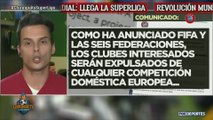 La UEFA y las ligas amenazan con expulsar a los equipos de Superliga: El Chiringuito