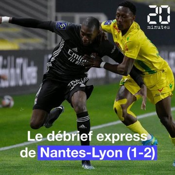 Débrief express de Nantes-Lyon (1-2)