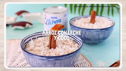 RECETA NESTLE LA LECHERA ARROZ CON LECHE Y COCO
