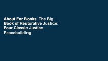 About For Books  The Big Book of Restorative Justice: Four Classic Justice  Peacebuilding Books in