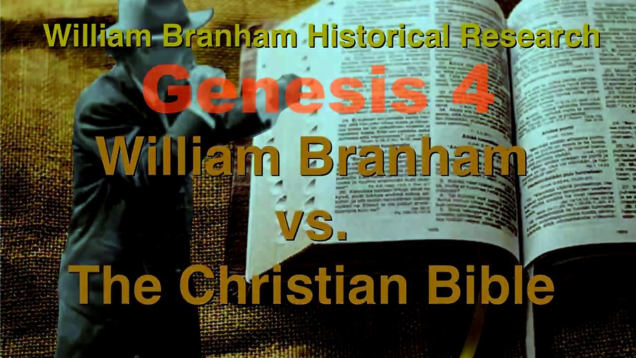 William Branham vs Genesis 4