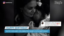 Happy Birthday, Suri! Katie Holmes Celebrates Daughter Turning 15 with Sweet Throwback Photos