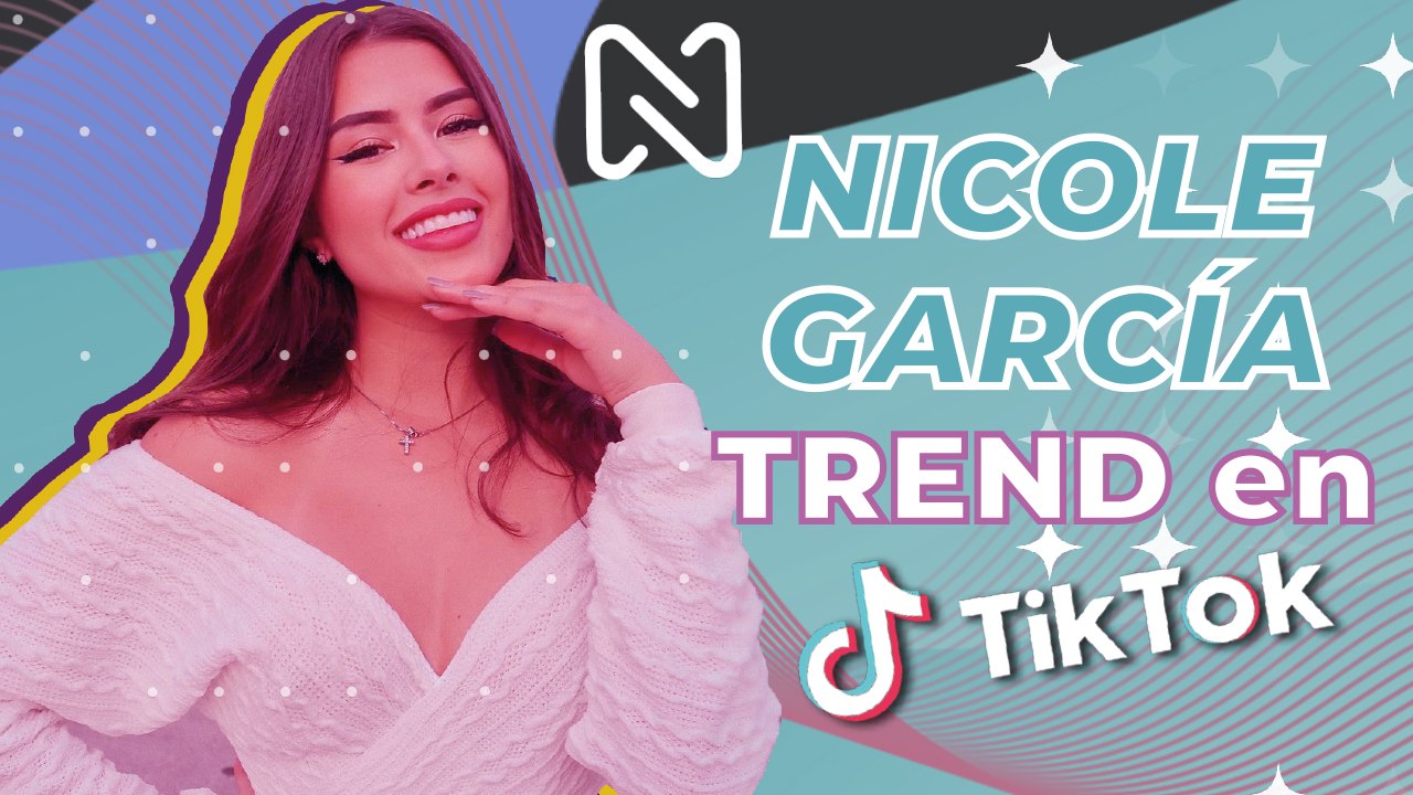NICOLE GARCÍA se volvió TREND en TIKTOK   || ABRIL 2021