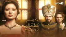 Kosem Sultan Season 2 Episode 51 Turkish Drama Urdu Dubbing Urdu1 TV 18 April 2021