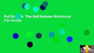 Full E-book  The Self-Esteem Workbook  For Kindle