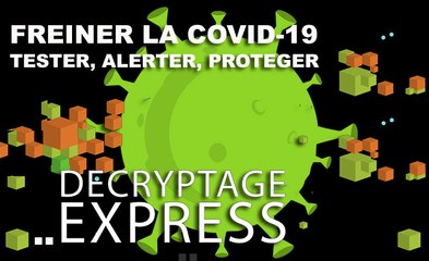 Freiner la COVID-19, TESTER, ALERTER, PROTÉGER