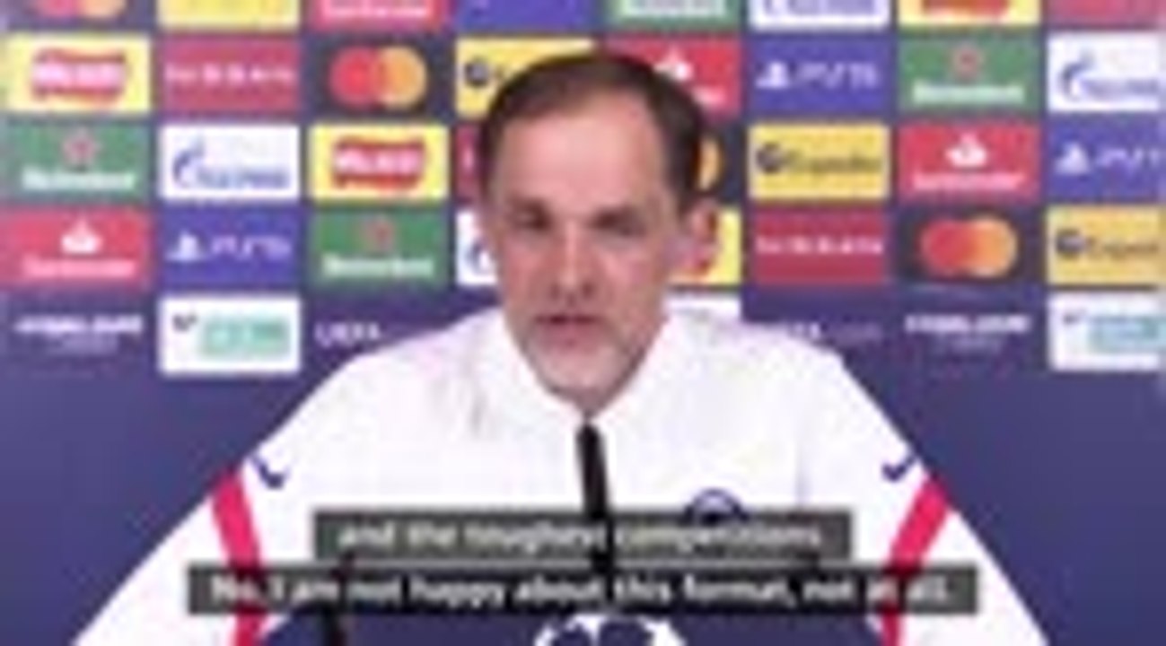 'Who should play these games?' Tuchel unhappy with new Champions League format