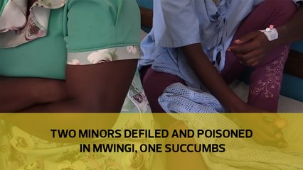 Two minors defiled and poisoned in Mwingi, one succumbs