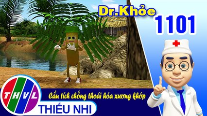 Dr. Khỏe - Tập 1101: Cẩu tích chống thoái hóa xương khớp