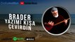 Brader - Yazımı Kışa Çevirdin (2021 © Aydın Müzik)