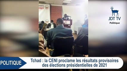 Proclamation des résultats provisoires  de l'élection présidentielle au Tchad