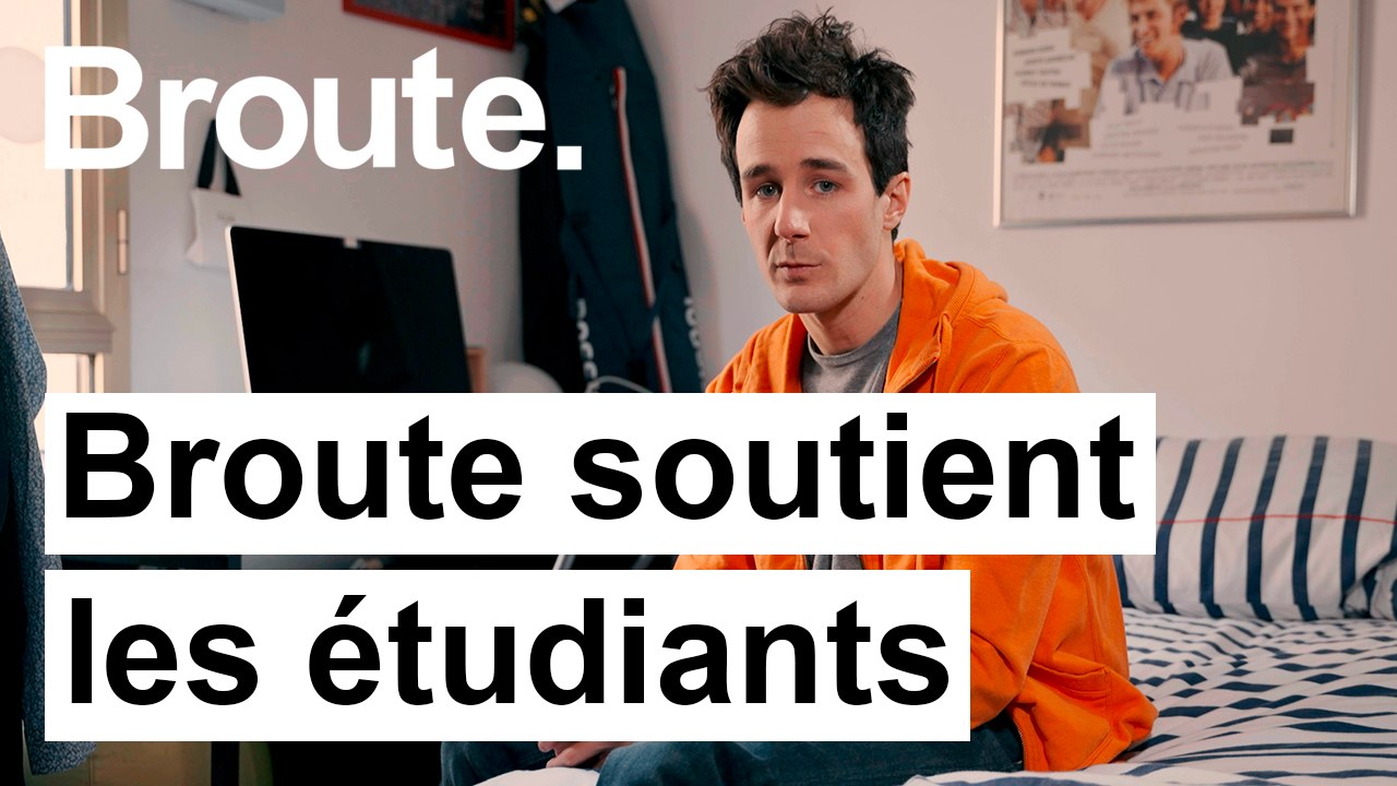 Broute soutient les étudiants - Broute - CANAL+