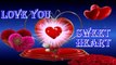 Sweethear I love you | lovely love status | wishes | song | video | messages| images | quotes | Good morning | I love you sweet heart