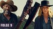 Besser als The Walking Dead Staffel 10? | Fear The Walking Dead Staffel 6 Folge 9