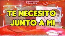 FELIZ DÍA DE SAN VALENTÍN ❤ TE NECESITO JUNTO A MI ❤ VERSOS DE AMOR PARA LA MUJER QUE AMO - TRISTE