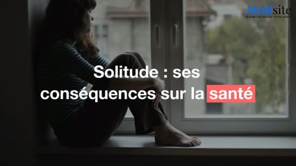 Solitude : ses conséquences sur la santé