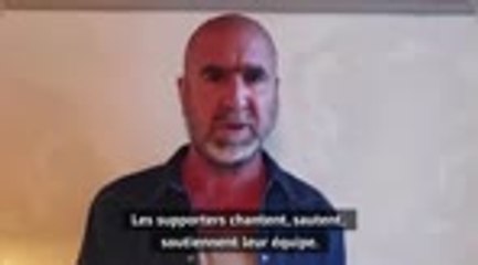 Super Ligue - Cantona : "Les supporters doivent être respectés"