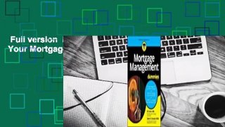 Full version  Managing & Paying Off Your Mortgage for Dummies  For Online