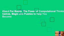 About For Books  The Power of Computational Thinking: Games, Magic and Puzzles to Help You Become