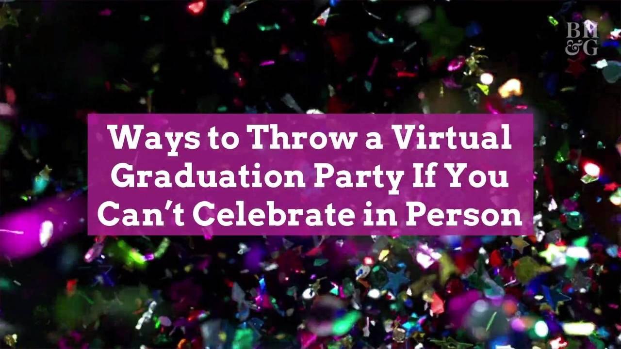 ways-to-throw-a-virtual-graduation-party-if-you-can-t-celebrate-in