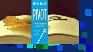 About For Books  Pivot: The Only Move That Matters Is Your Next One  For Kindle