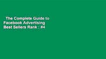 The Complete Guide to Facebook Advertising  Best Sellers Rank : #4