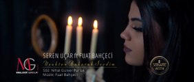 Seren Uçar feat. Fuat Bahçeci - Uzaktan Bakarak Sevdim