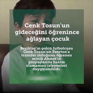 Cenk Tosun'un gideceğini öğrenince gözyaşlarına boğuldu