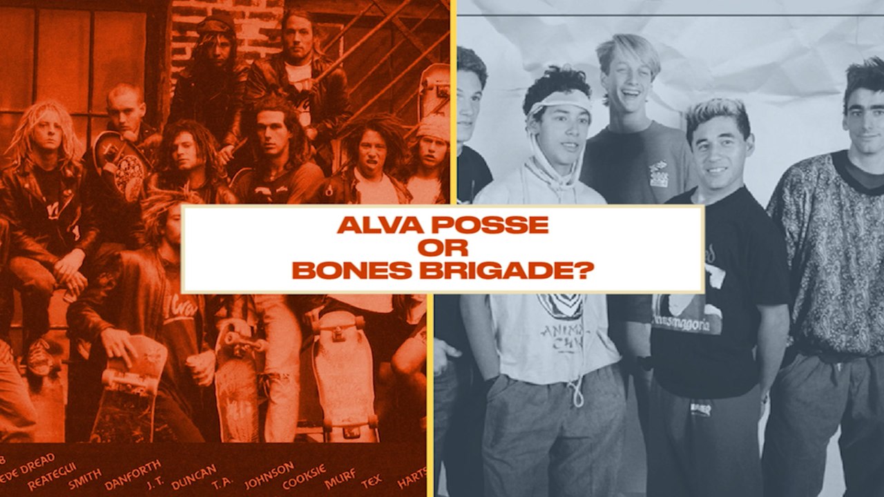 Either, Or: Skateboarding's Youth Picks Between the Bones Brigade and Alva Posse