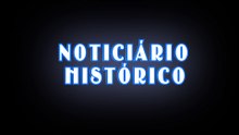 Noticiário Histórico - Jornal diário a partir de 1 de Maio