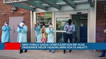 New Yorklu Sağlık Çalışanları Son Bir Yılda Neler Yaşadı?