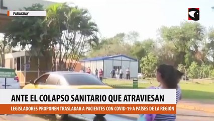 Download Video: Ante el colapso sanitario que atraviesa Paraguay, legisladores proponen trasladar a pacientes con covid-19 a países de la región