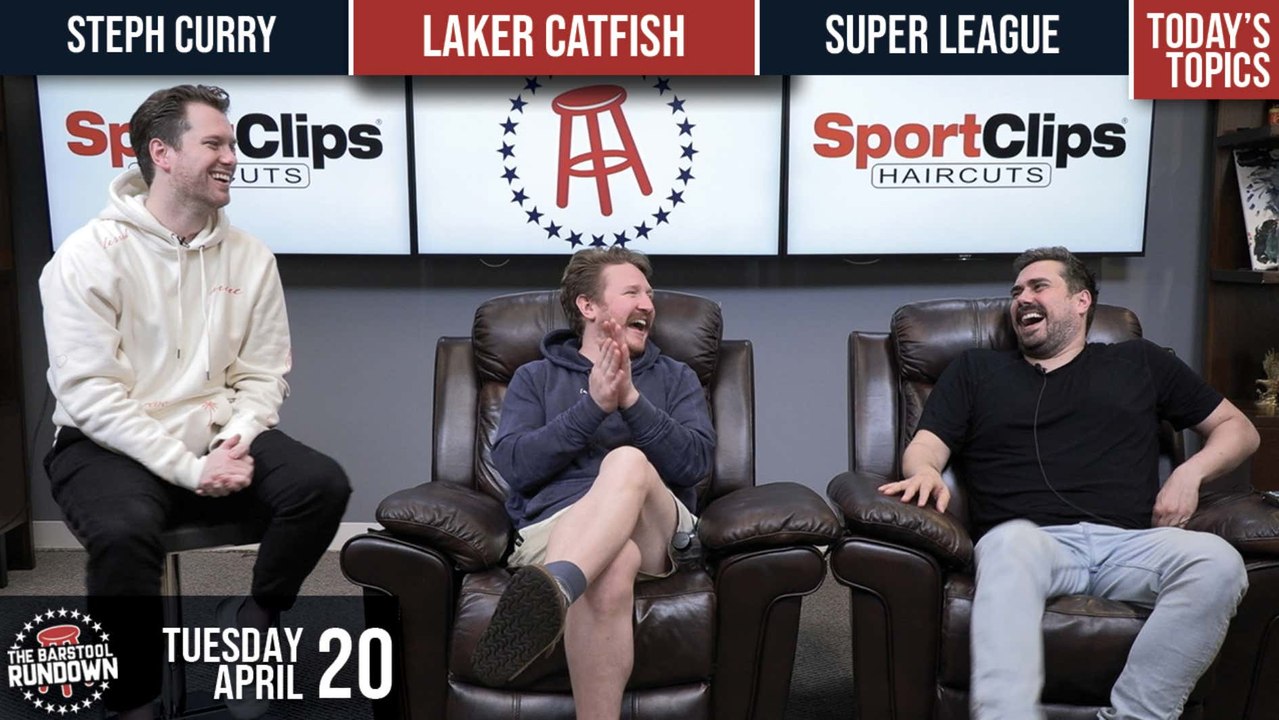 Barstool Rundown - April 20, 2021
